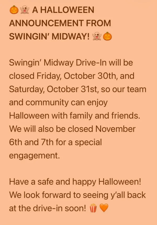 closed-for-halloween Closed for the next two weeks. Swingin' Midway Drive-in Athens TN