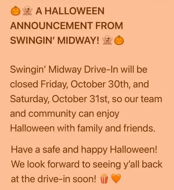 halloween-notice Closed for Halloween. Swingin' Midway Drive-in Athens TN